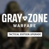 Gray Zone Warfare - Tactical Edition Upgrade DLC PC Steam CD Key