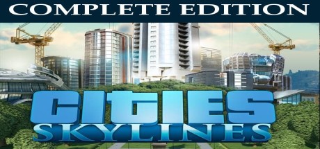Cities: Skylines Complete Edition EU PC Steam CD Key