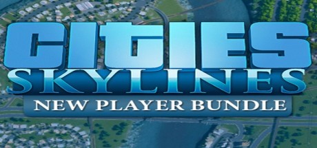 Cities: Skylines: New Player Bundle 2019 EU PC Steam CD Key