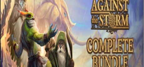Against the Storm: Complete Bundle PC Steam CD Key