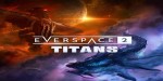 EVERSPACE 2 - Titans DLC PC Steam CD Key