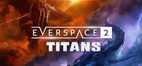 EVERSPACE 2 - Titans DLC PC Steam CD Key