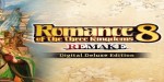 Romance of the Three Kingdoms 8 Remake Digital Deluxe Edition EU PC Steam CD Key