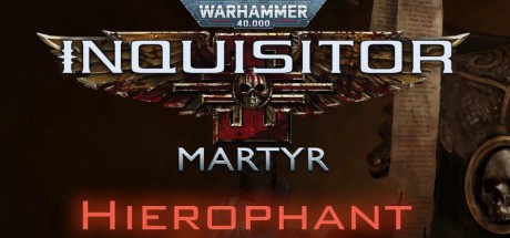 Warhammer 40,000: Inquisitor - Martyr - Hierophant Class DLC PC Steam CD Key