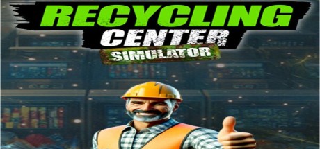 Recycling Center Simulator EU PC Steam CD Key