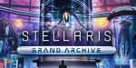 Stellaris - Grand Archive DLC EU PC Steam CD Key