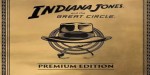 Indiana Jones and the Great Circle Digital Premium Edition TR PC Steam CD Key
