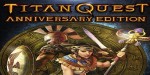Titan Quest Anniversary Edition PC Steam CD Key