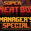 Super Meat Boy Manager's Special Bundle PC Steam CD Key Super Meat Boy Manager's Special Bundle PC Steam CD Key