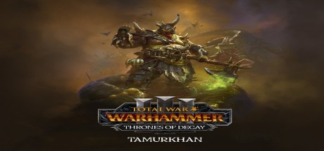 Total War: WARHAMMER III - Tamurkhan – Thrones of Decay DLC EU PC Steam CD Key