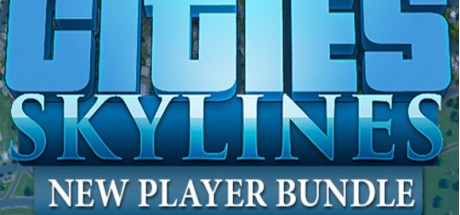Cities: Skylines: New Player Bundle EU PC Steam CD Key
