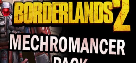 Borderlands 2 - Mechromancer Pack DLC PC Steam CD Key