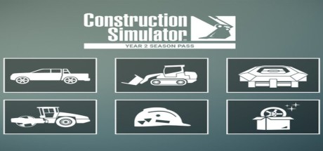 Construction Simulator - Year 2 Season Pass DLC EU PC Steam CD Key