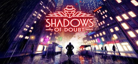 Shadows of Doubt NA PC Steam CD Key