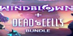 Windblown + Dead Cells Bundle PC Steam CD Key