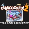 Overcooked! 2 - Too Many Cooks Pack DLC RU/CIS PC Steam CD Key Overcooked! 2 - Too Many Cooks Pack DLC RU/CIS PC Steam CD Key