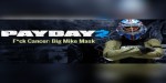 PAYDAY 2 - F*ck Cancer: Big Mike Mask DLC PC Steam CD Key