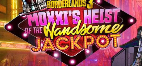 Borderlands 3 - Moxxi's Heist of the Handsome Jackpot DLC US XBOX One CD Key