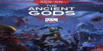DOOM Eternal: The Ancient Gods - Part One XBOX One CD Key