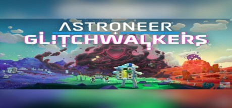 Astroneer - Glitchwalkers DLC EU PC Steam CD Key