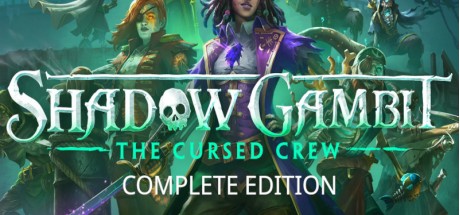 Shadow Gambit: The Cursed Crew Complete Edition EU PC Steam CD Key