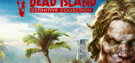 Dead Island Definitive Edition RU/CIS PC Steam CD Key