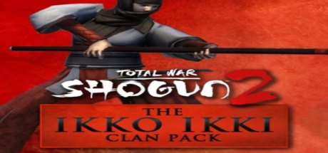 Total War: SHOGUN 2 - The Ikko Ikki Clan Pack DLC EU PC Steam CD Key