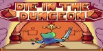 Die in the Dungeon EU PC Steam CD Key