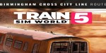 Train Sim World 5 - Birmingham Cross-City Line: Lichfield - Bromsgrove & Redditch Route Add-On DLC US XBOX One / Xbox Series X|S / PC CD Key