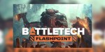 BATTLETECH - Flashpoint DLC RU/CIS PC Steam CD Key