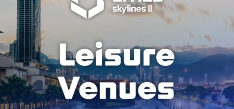 Cities: Skylines II - Creator Pack: Leisure Venues DLC EU PC Steam CD Key