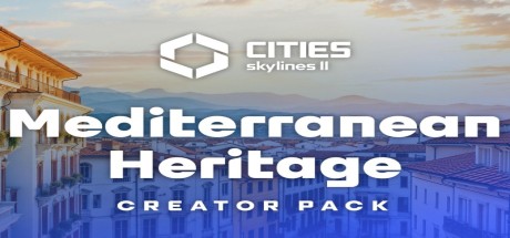 Cities: Skylines II - Creator Pack: Mediterranean Heritage DLC EU PC Steam CD Key