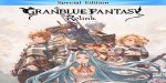 Granblue Fantasy: Relink Special Edition PC Steam CD Key
