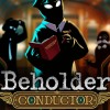 Beholder: Conductor PC Steam CD Key