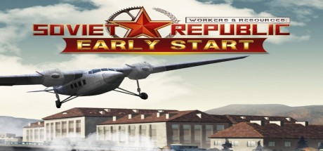 Workers & Resources: Soviet Republic - Early Start DLC EU PC Steam CD Key