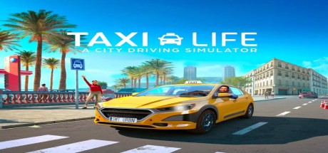 Taxi Life: A City Driving Simulator Supporter Edition RoW PC Steam CD Key