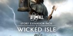 Atomfall - Story Expansion Pack Wicked Isle DLC EU PS5 CD Key