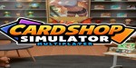 Card Shop Simulator Multiplayer PC Steam CD Key