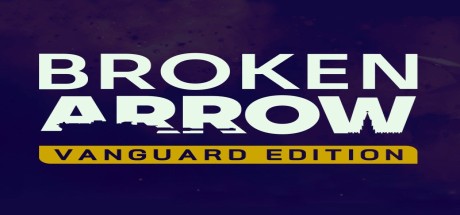 Broken Arrow Vanguard Edition EU PC Steam CD Key