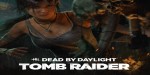 Dead by Daylight - Tomb Raider Chapter DLC EU PC Steam CD Key