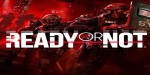 Ready or Not EU Xbox Series X|S / PC CD Key