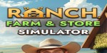 Ranch Farm and Store Simulator PC Steam CD Key