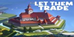 Let Them Trade EU PC Steam CD Key