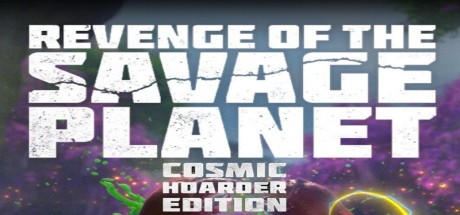 Revenge of the Savage Planet: Cosmic Hoarder Edition (2024) EU PC Steam CD Key