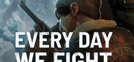 Every Day We Fight EU PC Steam CD Key