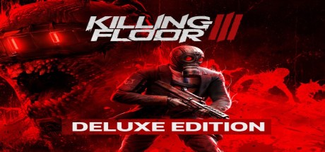 Killing Floor 3 Deluxe Edition EU Xbox Series X|S CD Key