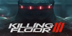 Killing Floor 3 EU PC Steam CD Key