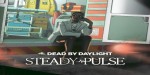 Dead by Daylight - Steady Pulse DLC EU PC Steam CD Key