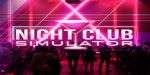 Night Club Simulator PC Steam CD Key