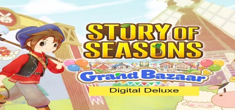 STORY OF SEASONS: Grand Bazaar Digital Deluxe Edition PC Steam CD Key